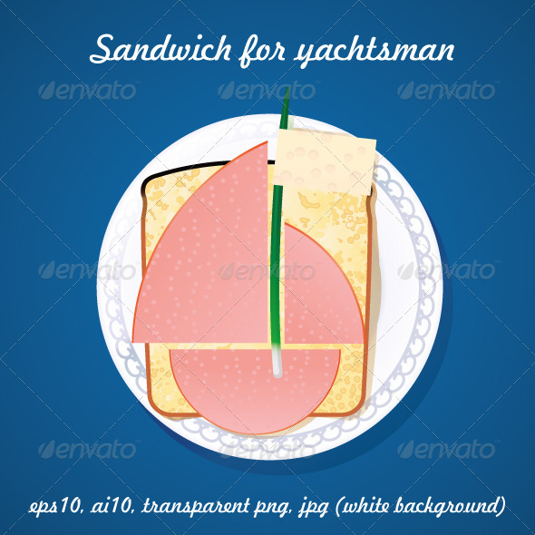 Sandwich for Yachtsman - Food Objects
