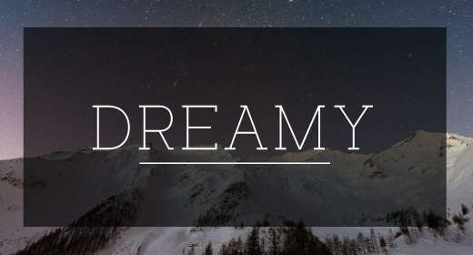 Dreamy