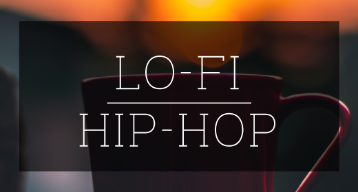 Lo-Fi Hip-Hop