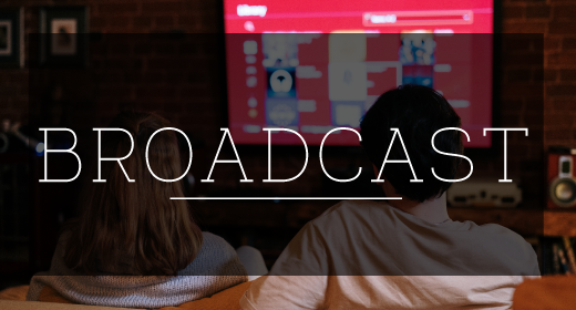 Broadcast