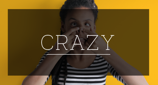 Crazy