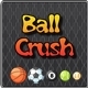 Ball Crush – HTML5 Game – Casual Game