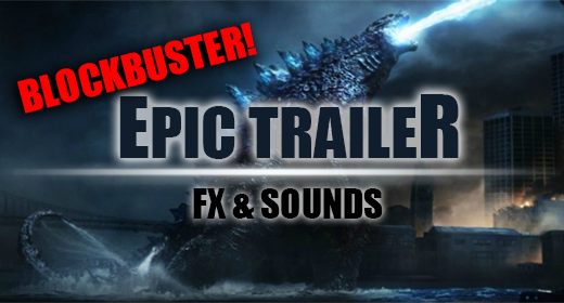 Epic Trailer FX & Sounds