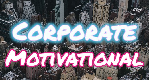 Corporate Motivational