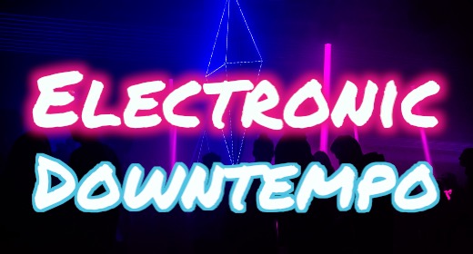 Downtempo Electronic