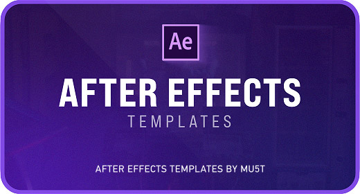 MU5T | After Effects Templates
