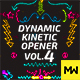 The Dynamic Kinetic Opener Volume 4 Version 2 - VideoHive Item for Sale