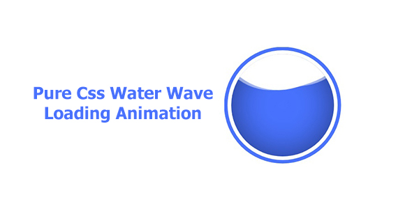 Pure Css Water Wave Loading Animation