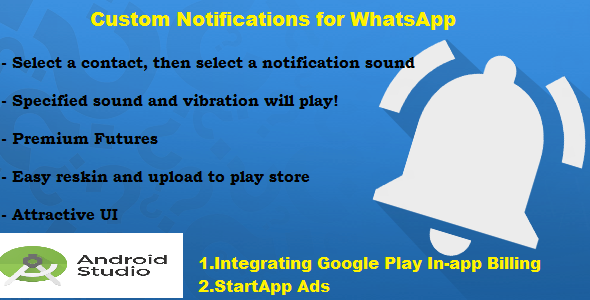 Custom Notifications for WhatsApp - Custom Notifications Tones & Vibration Patterns for WhatsApp.