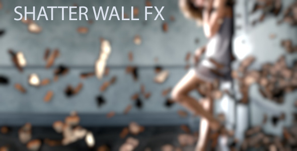 Shatter Wall FX