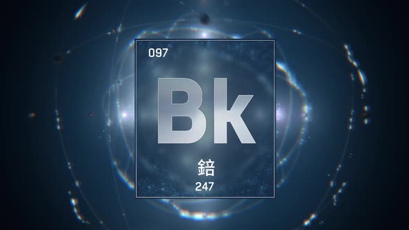 Berkelium as Element 97 of the Periodic Table on Blue Background in Chinese Language