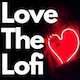Love The Lofi