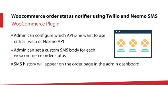 Woocommerce order status notifier using Twilio and Nexmo SMS