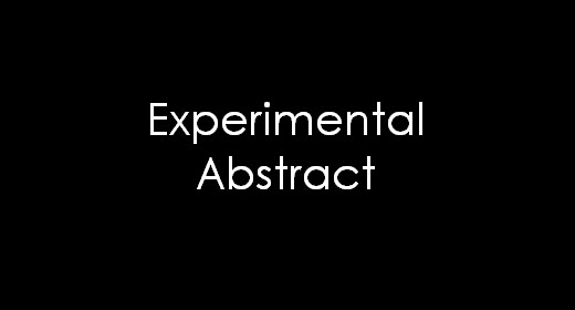 Experimental Abstract