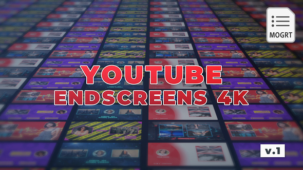 YouTube EndScreens 4K v.1 - MOGRT