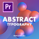 Abstract Typography for Premiere Pro | MOGRT - VideoHive Item for Sale