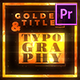 Golden Titles And Typography (MOGRT) - VideoHive Item for Sale