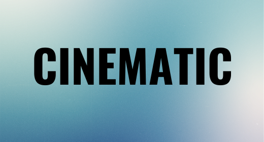 Cinematic
