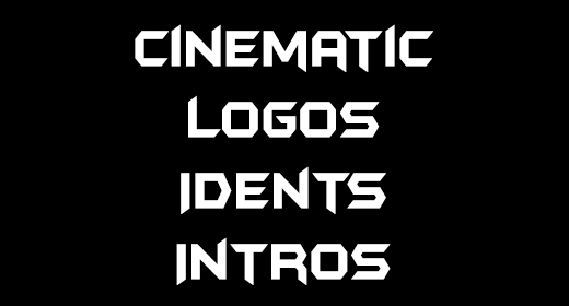 Cinematic, Logos, Idents, Intros