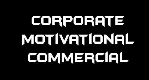 Corporate, Motivational, Commercial