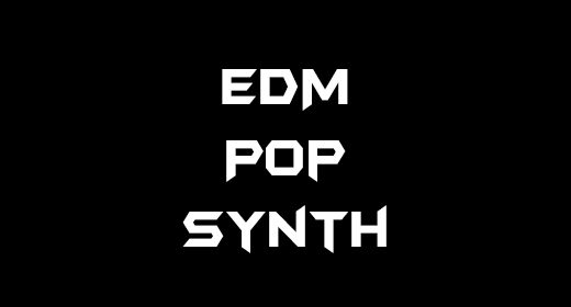 EDM, Pop, Synth