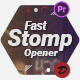 Fast Stomp Opener - VideoHive Item for Sale