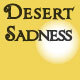 Desert Sadness