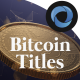 Bitcoin Titles  l  Gold Coin Titles  l  Cryptocurrency Titles - VideoHive Item for Sale