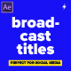 Broadcast Social Media Titles - VideoHive Item for Sale