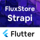 Fluxstore Strapi - Fastest Flutter App Headless CMS Strapi