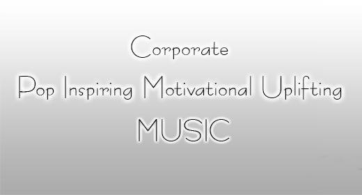 Corporate Pop Inspiring Motivational Uplifting Music