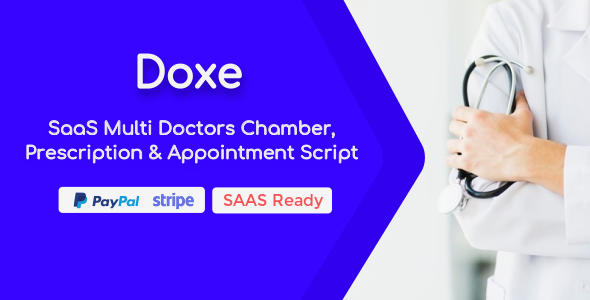 Doxe – SaaS Doctors Chamber, Prescription & Appointment Software