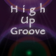High Up Groove
