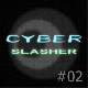Cyber Slasher 02