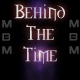 Behind The Time