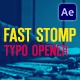 Fast Stomp // Typo Opener - VideoHive Item for Sale