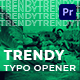Trendy Typo Opener - VideoHive Item for Sale