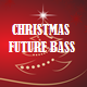 Christmas Future Bass