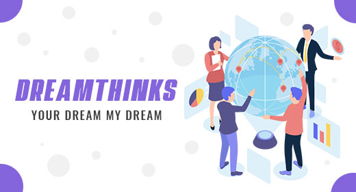 Hello, we are Dreamthinks™ !
