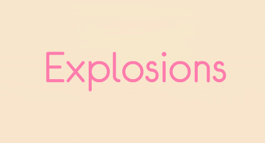 Explosions