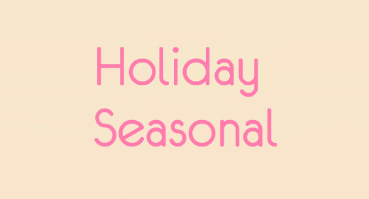 Holiday and Seasonal