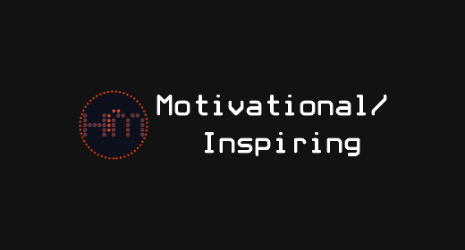 Motivational, Inspiring
