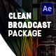 Clean Broadcast Package - VideoHive Item for Sale
