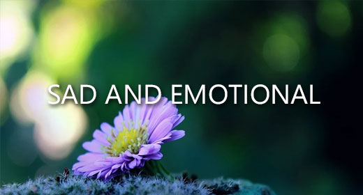 SAD AND EMOTIONAL