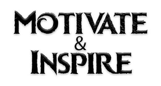 Motivate & Inspire