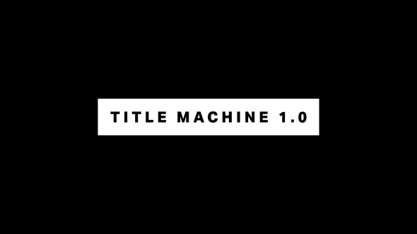 TITLE MACHINE 1.0 - VideoHive 29893717