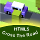 Cross The Road HTML5 Game - CodeCanyon Item for Sale