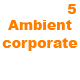 Corporate Ambient