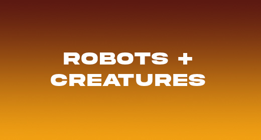 Robots + Creatures