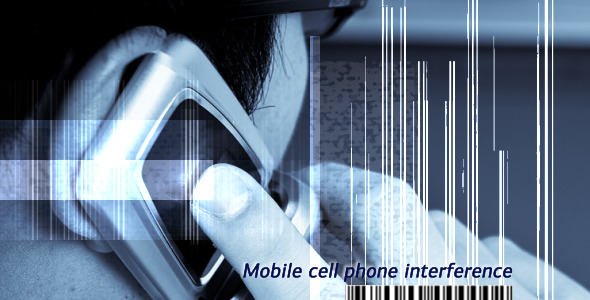 Mobile Cell Phone Interference